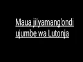 MAUA JILYAMANG'ONDI UJUMBE WA LUTONJA MBASHA STUDIO 2021