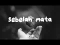 Download Lagu FourTwnty - Sebelah Mata (Lyric Video)