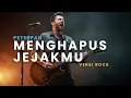 Lagu MENGHAPUS JEJAKMU - PETERPEN - COVER Versi ROCK