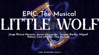 EPIC The Musical Little Wolf Lyrics 