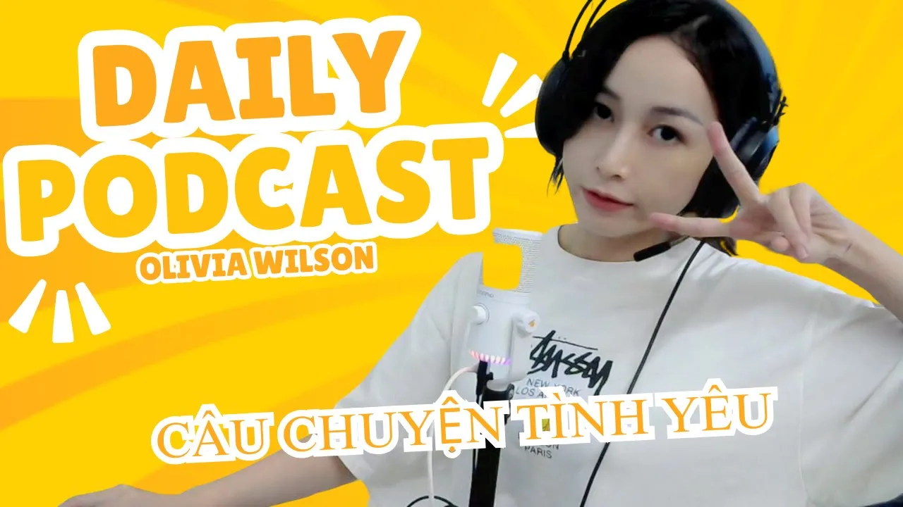 Outline Video Podcast Câu Chuyện Tình Yêu #podcast #voice