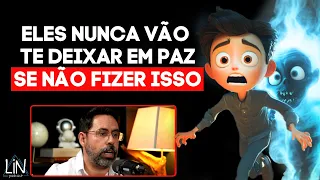 ESPÍRITOS MALIGNOS ESTÃO TE PERSEGUINDO NO MUNDO ESPIRITUAL! (Como Me Libertar?) | LIN Podcast