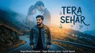 Sagar Kharolia - Tera Sehar (Audio) | New Emotional Haryanvi Love Song