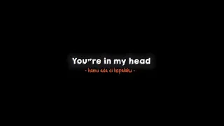 MENTAHAN LIRIK LAGU 30 DETIK || You're in my head (lagu sad)
