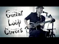 Download Lagu GUITAR LOOP COVER SONGS / Live Looping Performance / Boomerang Looper / One Man Band - Peter Luha MP3