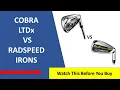 Cobra LTDx Irons Vs Cobra Radspeed Review 2022