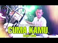 Lagu CUMA KAMU - KOPLO ENAK | RUSDY OYAG PERCUSSION