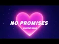 Download Lagu Shayne Ward - No Promises (Lyrics) | Confido M Cover | 7cloud 
