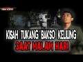 Download Lagu KISAH MISTIS TUKANG BAKSO MALAM! MASUK KAMPUNG YANG ISINYA SETAN SEMUA! NGERI BANGET