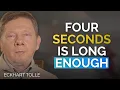 The pause that changes how your mind works Eckhart Tolle