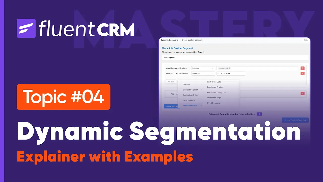 Basic Ways to Segment Contacts in FluentCRM | List-Tags-Dynamic Segmentation