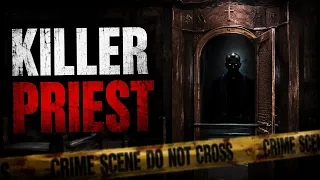 He Was a Priest Until a Double Murder Exposed the Truth