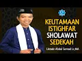 Download Lagu KEUTAMAAN ISTIGHFAR SHOLAWAT DAN SEDEKAH | Ustadz Abdul Somad Lc,MA