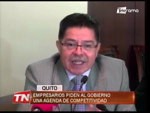 Empresarios piden al gobierno una agenda de competitividad