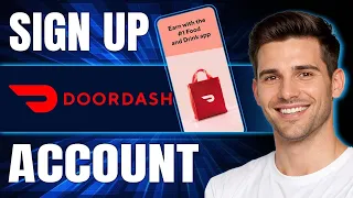How to Sign Up for Doordash Dasher Account 2026