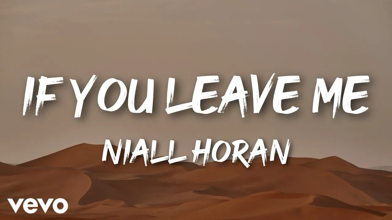 Niall Horan – If You Leave Me MP3 Download