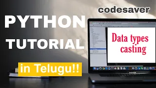 Python Tutorial For Beginners in Telugu-part 3 casting converting one data type to another