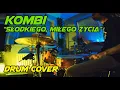 Lagu KOMBI - Słodkiego, miłego życia - Drum cover