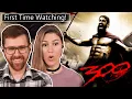 300 First Time Watching Movie REACTION