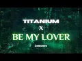 Download Lagu David Guetta - Titanium (Future Rave Remix) X Be My Lover (2023 Mix) (Mashup) Visualizer