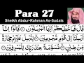 Lagu Para 27 Full - Sheikh Abdur-Rahman As-Sudais With Arabic Text (HD) - Para 27 Sheikh Sudais