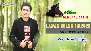 Download JOVRY TARIGAN - LAWAK BULUH SIREGEN || GENDANG SALIH LA JEGIR VOL 9 MP3