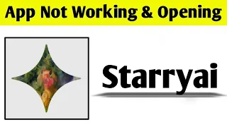 Starryai App Not Working Opening Crashing Problem Solved