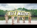 HE IS GREATER ® | Alice Nunes (feat. Ayumi and Karen) & Pentecostal Kids (Official Choreography)
