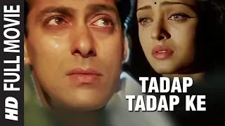 tadap tadap ke full video song hum dil de chuke sanam k k salman khan aishwarya rai