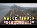 Download Lagu WADUK SEMPOR DITUTUP
