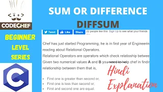 SUM OR DIFFERENCE DIFFSUM codechef beginner level soved in C codechef solution