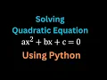Solving Quadratics Instantly with Python - Results You Won t Believe