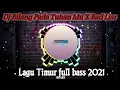 Download Lagu Lagu timur DJ Bilang Pada Tuhanmu  x Bad Liar || Slow mashup - DJ viral tiktok terbaru 2021