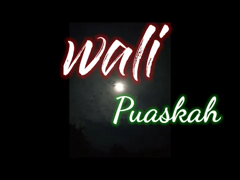 Download MP3 puaskah||wali band