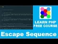 Learn PHP - Part 13 Escape Sequence