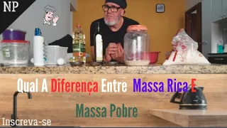 Qual a Diferença Entre Massa Rica e Massa Pobre?