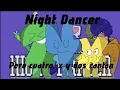 Download Lagu Night Dancer - pero cuatro, x y dos cantan