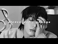 Download Lagu jungkook - please don't change (slowed + reverb)