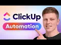 ClickUp Automations Explained Step-by-Step Guide for Beginners