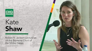 The 20th Annual Robert H Jackson Lecture on the Supreme Court of the United States Kate Shaw