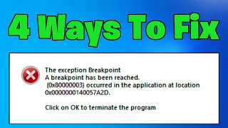 Fix Error 0x80000003 A Breakpoint Has Been Reached How To - NEW 2026