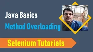 7 Java Basics for Selenium - Method Overloading