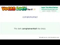 Complemented - English Pronunciation Definition Synonyms Antonyms Example Sentence