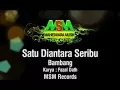 BAMBANG - SATU DIANTARA SERIBU [OFFICIAL MUSIC VIDEO] LYRICS