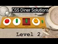 CSS Diner SOLUTIONS WALKTHROUGH Lvl 2