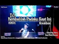 Download Lagu DJ Kembalilah Padaku Saat Ini Breakbeat DJK Junior