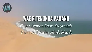 Download WAE RITENGNGA PADANG - LAGU BUGIS (LIRIK) MP3