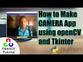 Make Camera App using Tkinter and OpenCV in Python Python 20