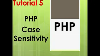 PHP case sensitivity PHP TUTORIAL 5