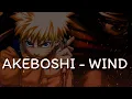 Download Lagu Akeboshi - Wind (Ending Naruto) [Lyrics]